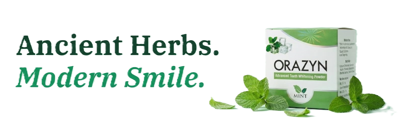 Ancient Herbs. Modern Smile.